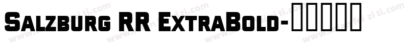 Salzburg RR ExtraBold字体转换